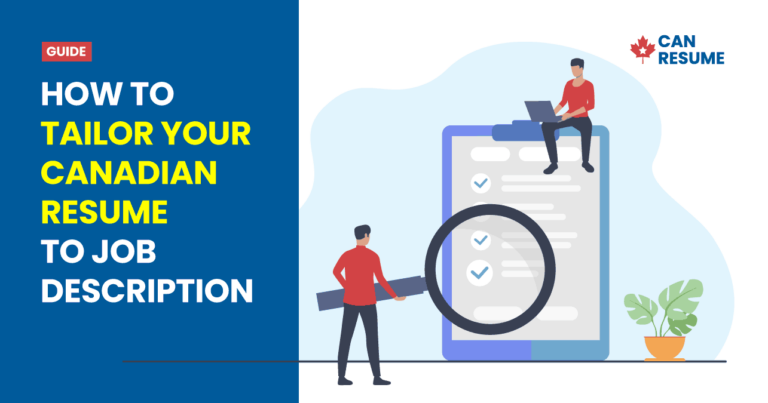 How to Tailor Your Canadian Resume To Job Description